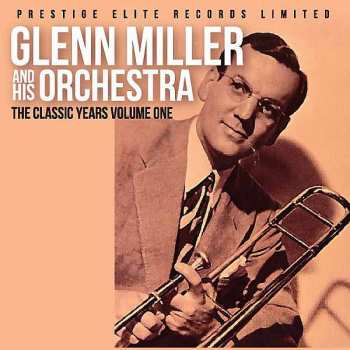 Album Glenn Miller: The Classic Years  Volume One