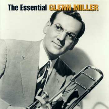 2CD Glenn Miller: The Essential Glenn Miller 11524