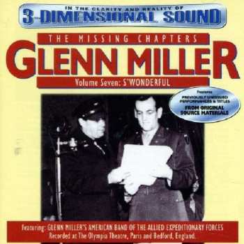 Album Glenn Miller: The Missing Chapters, Volume Seven: S'Wonderful