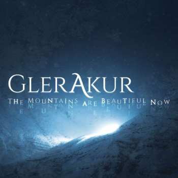 Album GlerAkur: The Mountains Are Beautiful Now
