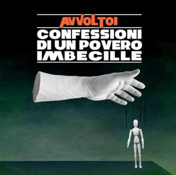Album Gli Avvoltoi: Confessioni Di Un Povero Imbecille