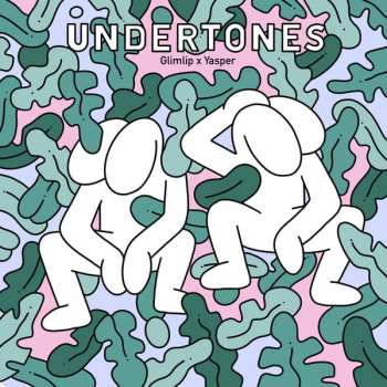 Album Glimlip: Undertones