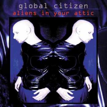 Album Global Citizen: Aliens In Your Attic