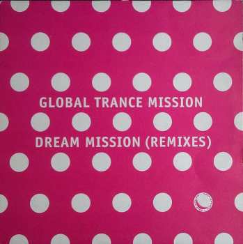 Album Global Trance Mission: Dream Mission (Remixes)