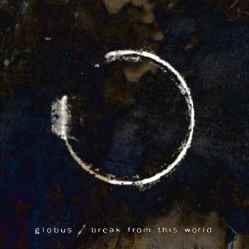 Album Globus: Break From This World