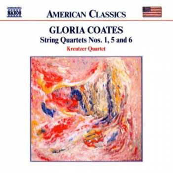 Album Gloria Coates: String Quartets Nos. 1, 5 And 6