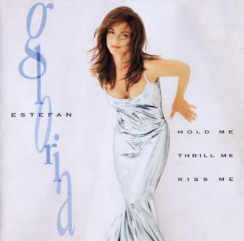 Album Gloria Estefan: Hold Me, Thrill Me, Kiss Me