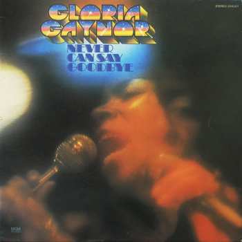 Album Gloria Gaynor: Never Can Say Goodbye