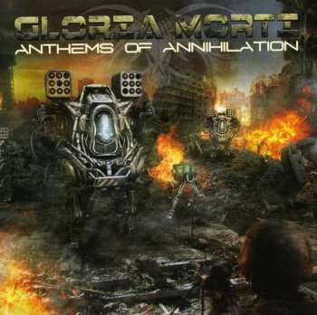Album Gloria Morti: Anthems Of Annihilation