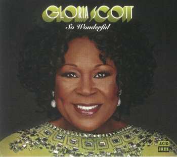 Gloria Scott: So Wonderful