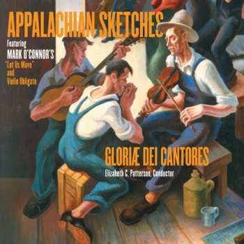 Album Gloriae Dei Cantores: Appalachian Sketches