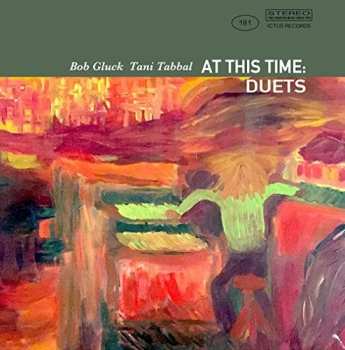 Album Gluck,bob / Tabbal,tani: At This Time: Duets