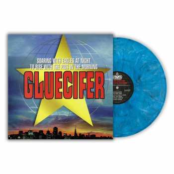 LP Gluecifer: Soaring With Eagles At Night... (180g) (cool Blue Vinyl) 440905