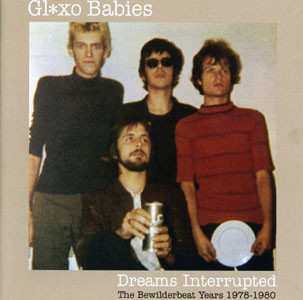 Album Glaxo Babies: Dreams Interrupted (The Bewilderbeat Years 1978-1980)