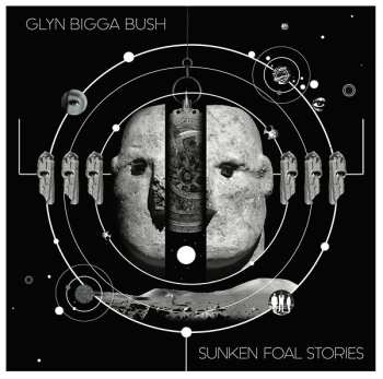 Album Glyn Bush: Sunken Foal Stories