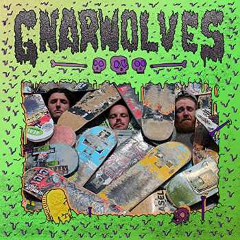 LP Gnarwolves: Gnarwolves 442419