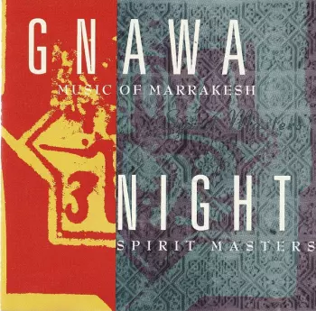 Gnawa: Night Spirit Masters