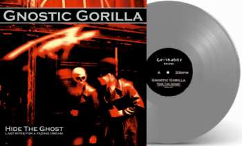 LP Gnostic Gorilla: Hide The Ghost (Last Rites For A Fading Dream) 135634