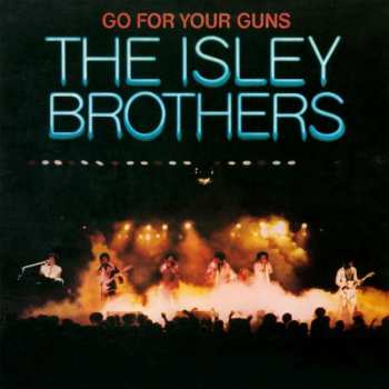 LP The Isley Brothers: Go For Your Guns LTD | NUM | CLR 457157