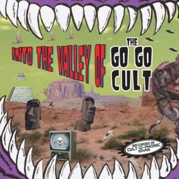 Album Go Go Cult: Into The Valley Of...