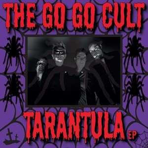 EP Go Go Cult: Tarantula 492161