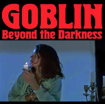 Album Goblin: Beyond The Darkness 1977-2001