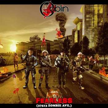 Album Goblin: Fearless (37513 Zombie Ave.)