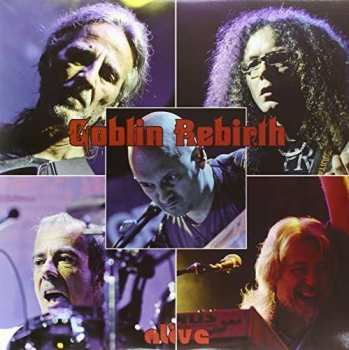 Album Goblin Rebirth: Alive