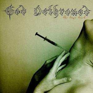 CD/DVD God Dethroned: The Toxic Touch 465236