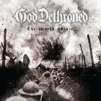Album God Dethroned: The World Ablaze