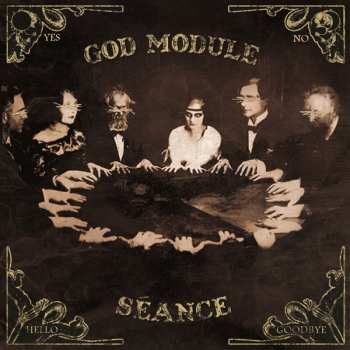 Album God Module: Séance