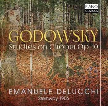Album Leopold Godowsky: Studies On Chopin Op. 10