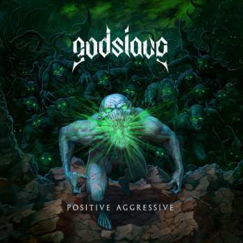 Album Godslave: Positive Aggressive