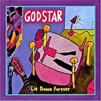 Godstar: Lie Down Forever
