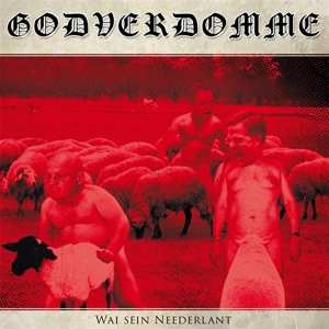 Album Godverdomme: Wai Sein Neederland