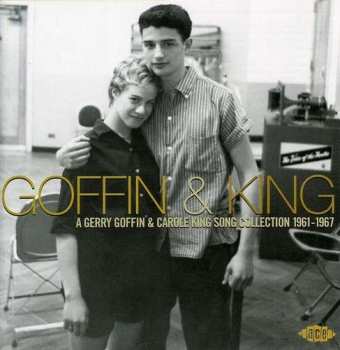 Album Goffin And King: A Gerry Goffin & Carole King Song Collection 1961-1967
