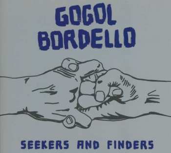 CD Gogol Bordello: Seekers And Finders 31908