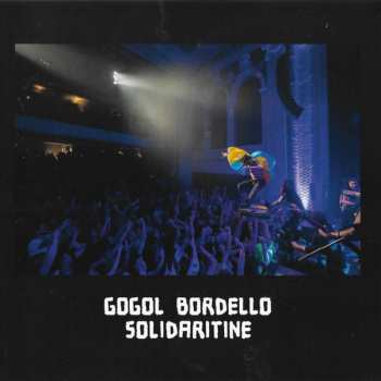 CD Gogol Bordello: Solidaritine 390526