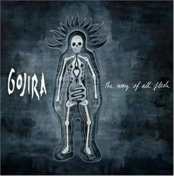 Album Gojira: The Way Of All Flesh
