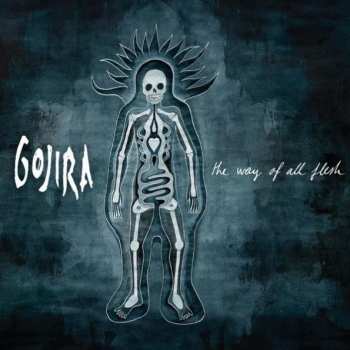 2LP Gojira: The Way Of All Flesh 389804