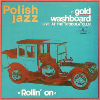 Album Gold Washboard: Live At The Stodoła Club