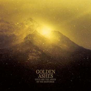 Album Golden Ashes: Gold Are The Ashes Of The Restorer
