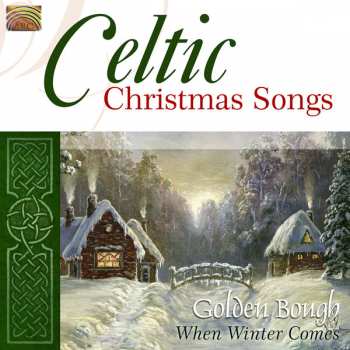 Album Golden Bough: Celtic Christmas Songs - When Winter Comes