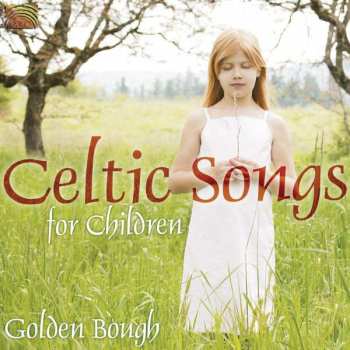 CD Golden Bough: Celtic Songs For Children 396170