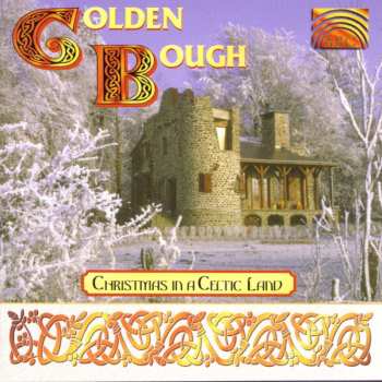CD Golden Bough: Christmas In A Celtic Land 422021