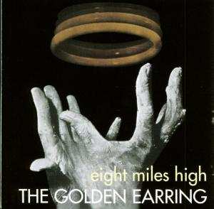Album Golden Earring: Eight Miles High