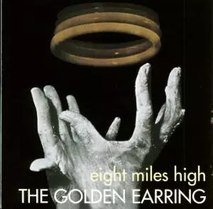 Golden Earring: Eight Miles High