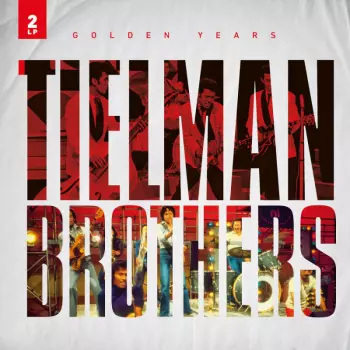 Tielman Brothers: Golden Years