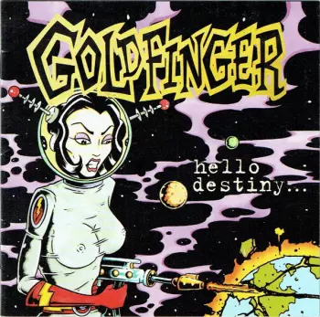 Goldfinger: Hello Destiny