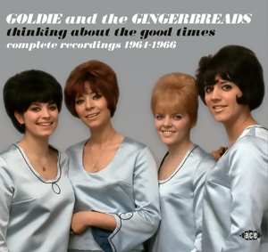 CD Goldie & The Gingerbreads: Thinking About The Good Times 1964-1966 91118